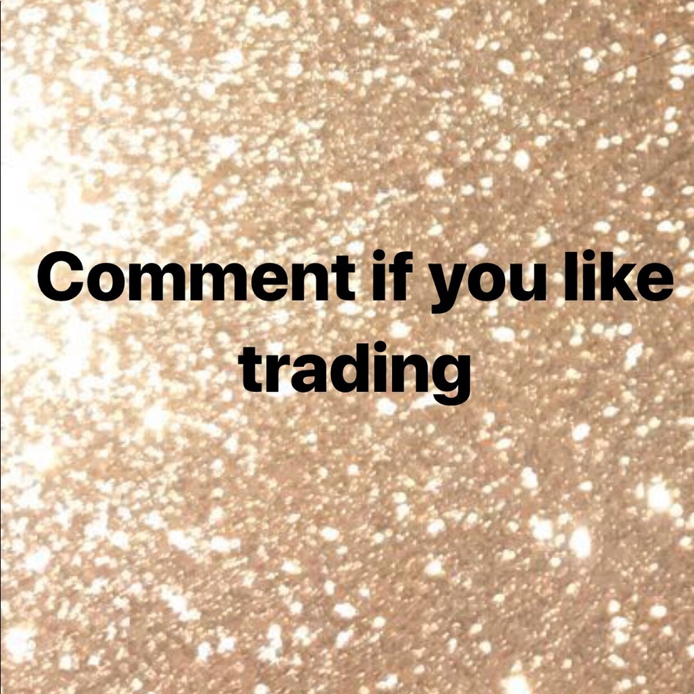 Comment if you like trading